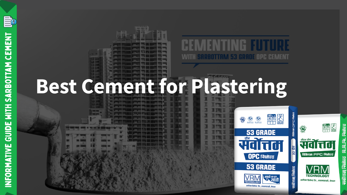 Best Cement for Plastering :  Expert Guide for Smooth & Durable Walls