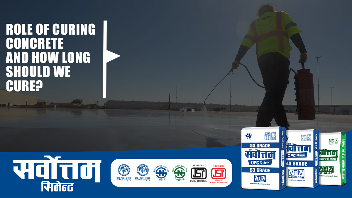 Role of Curing in Concrete and How Long  Should We Cure?